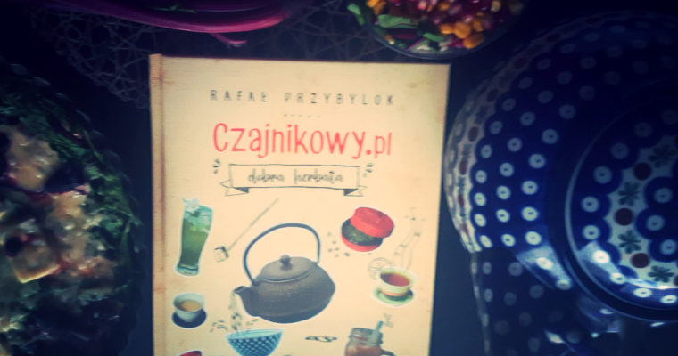“Czajnikowy.pl. Dobra herbata” – recenzja