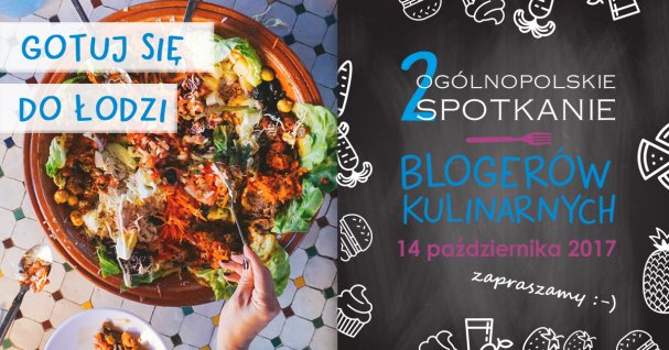 2 Ogólnopolskie Spotkanie Blogerów Kulinarnych