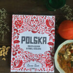 Polska. Nasza kuchnia Zuza Zak