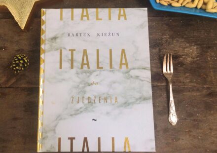 Italia do zjedzenia - Bartek Kieżun - Krakowski Makaroniarz - recenzja
